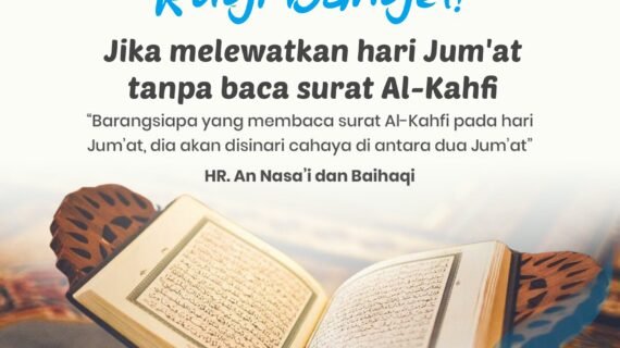 Keutamaan Membaca Surat Al-Kahfi di Hari Jumat